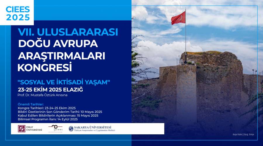 Bilimsel İlan CIEES 2025 VII. ULUSLARARASI DOĞU AVRUPA ARASTIRMALARI KONGRESİ “Sosyal ve İktisadi Yaşam” 23-25 EKİM 2025 ELAZIĞ Prof. Dr. Mustafa Öztürk Anısına Önemli Tarihler: Kongre Tarihleri: 23-24-25 Ekim 2025 Bildiri Özetlerinin son gönderim Tarihi: 10 Mayıs 2025 Kabul Edilen Bildirilerin Açıklanması: 15 Mayıs 2025 Bilimsel Programın İlanı: 14 Eylül 2025 PIEES, belirlenen amaçları doğrultusunda belli aralıklarda çalıştay, söyleşi, seminer, sempozyum ve kongre çalışmalar